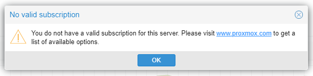 No valid Subscription  You do not have a valid subscription for this server. Please visit www.proxmox.com to get a list of available options.