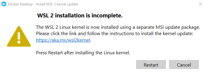 Docker Desktop: WSL 2 installation is incomplete - Windows 10